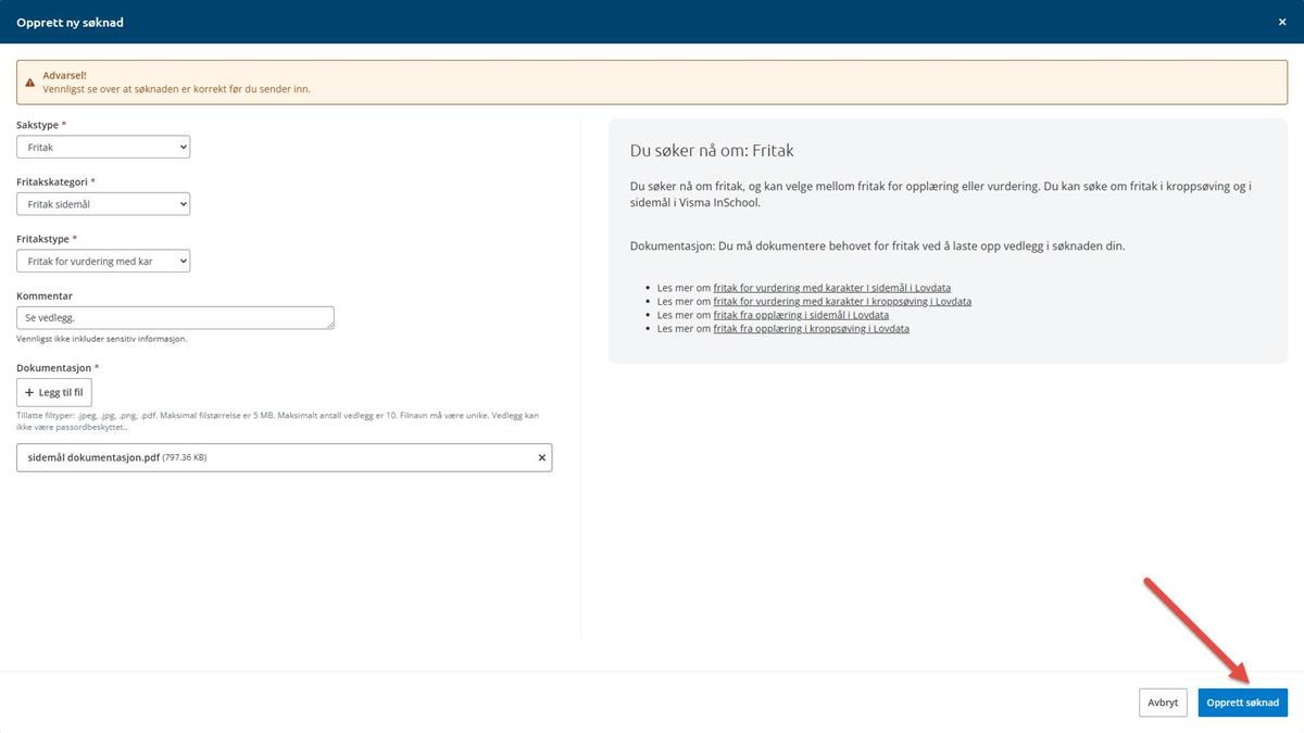 Skjermbilde fra InSchool som viser utfylt søknad om fritak sidemål og pil til knappen Opprett søknad.